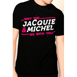 Jacquie & Michel 12269 Tee-shirt May The Jacquie & Michel be with you