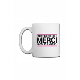 Jacquie & Michel 18924 Mug blanc J&M - On dit merci qui ?