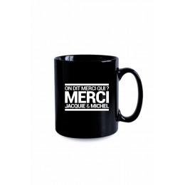 Jacquie & Michel 18926 Mug noir J&M - On dit merci qui ?